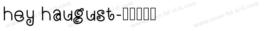 hey haugust字体转换
